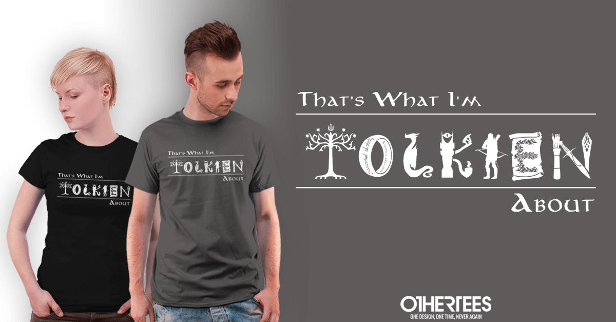 What I'm Tolkien About