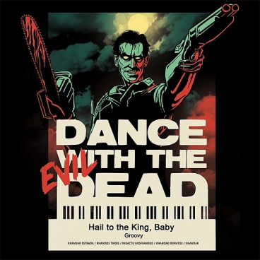 Dance with the Evil Dead