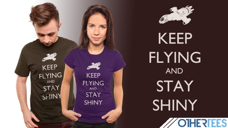 Keep Flying and Stay Shiny