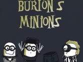 Burton's Minions