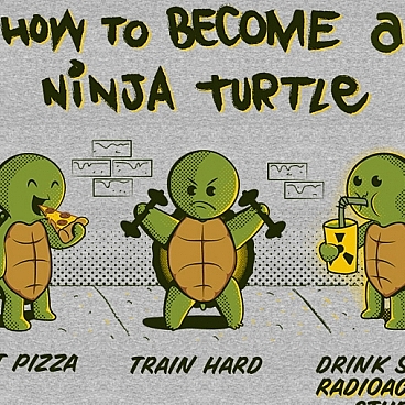 How to Become A Ninja Turtle