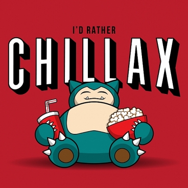 Chillax like a...