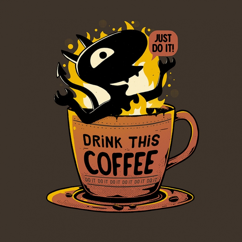 Coffee. Do it!