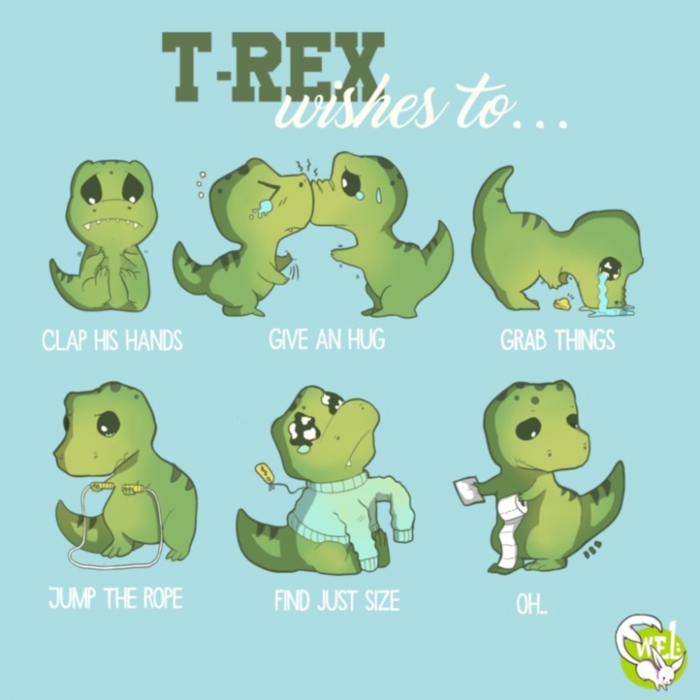 T-rex wishes to...