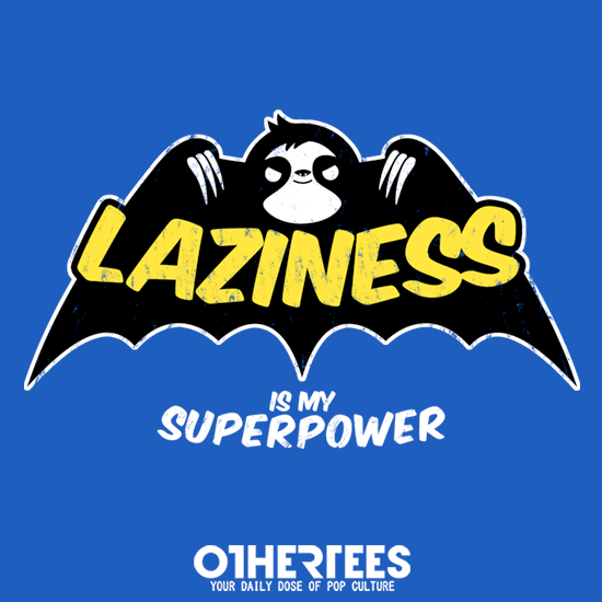 Laziness is my Superpower