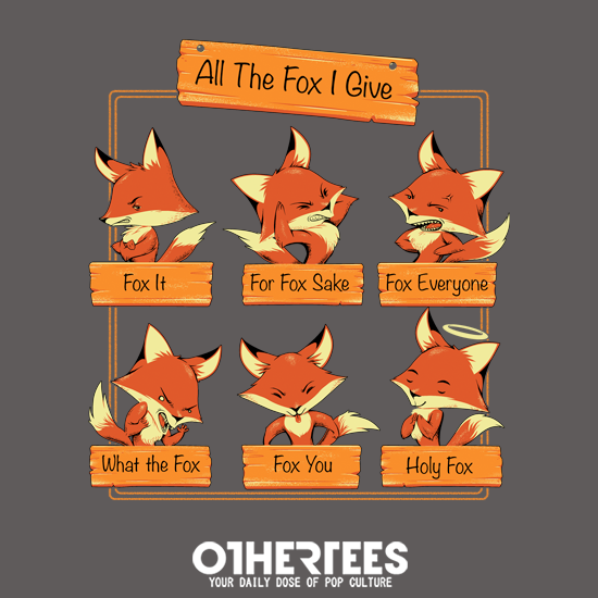 All the Fox I Give