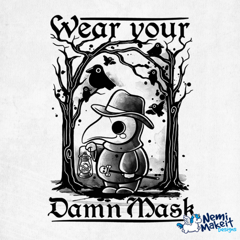 Wear your damn mask