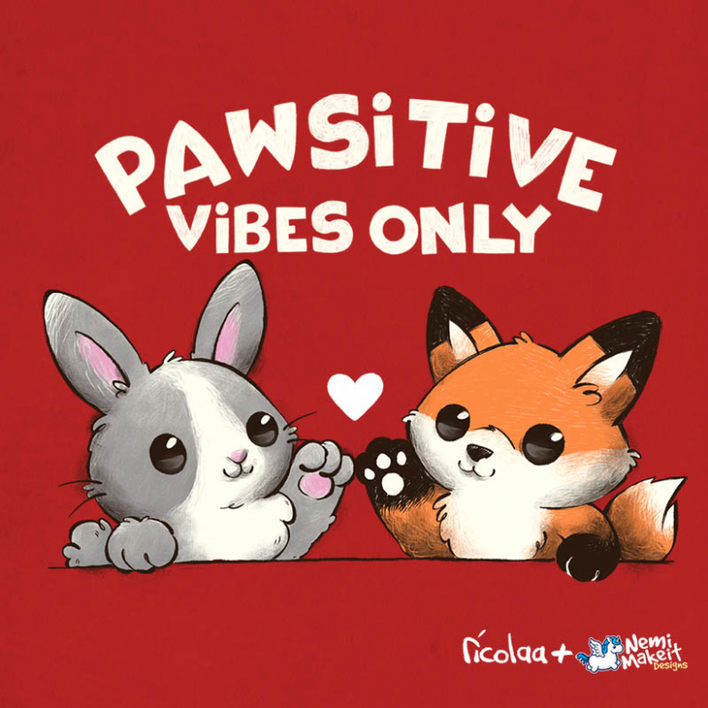 Pawsitive vibes only