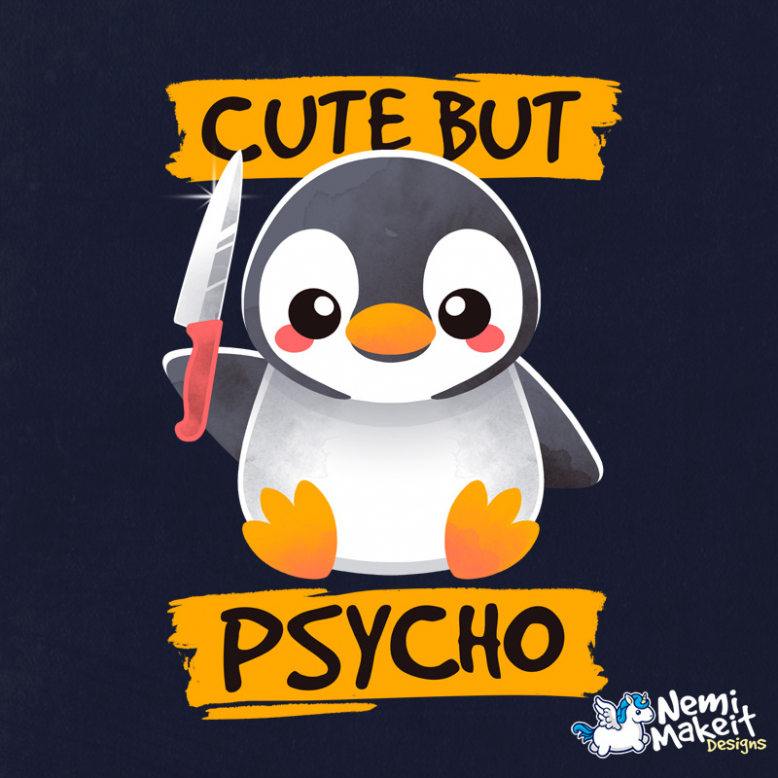 Cute but psycho penguin