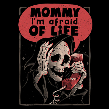 Afraid of Life