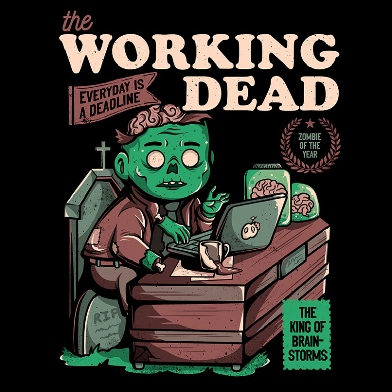 The Working Dead