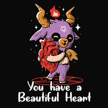 You Have a Beautiful Heart