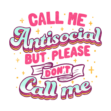 Call Me Antisocial