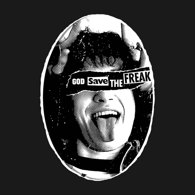 God Save the Freak