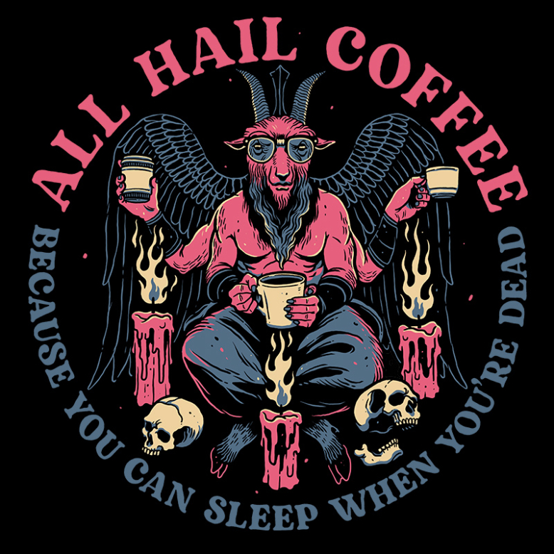 All Hail Coffee