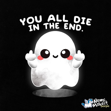 ghost you all die