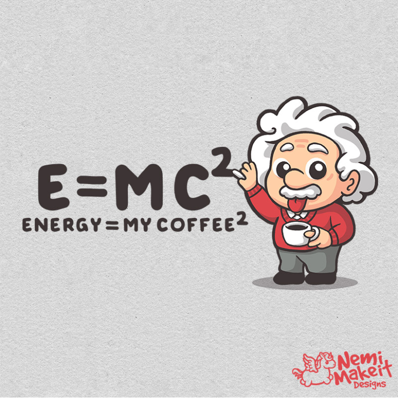 emc2 is my coffee2