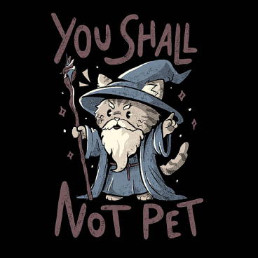 You Shall Not Pet