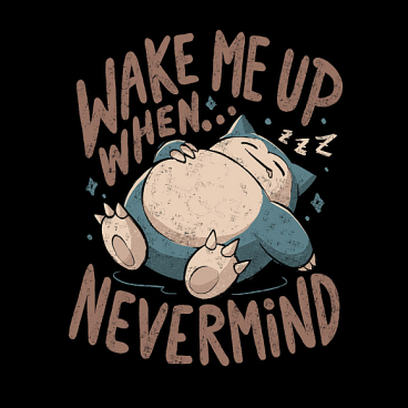 Wake Me Up When Nevermind