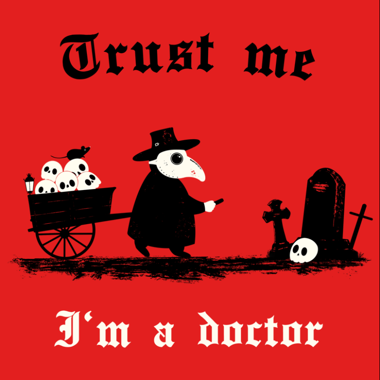 Trust me I'm a doctor
