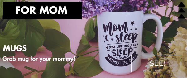for mom