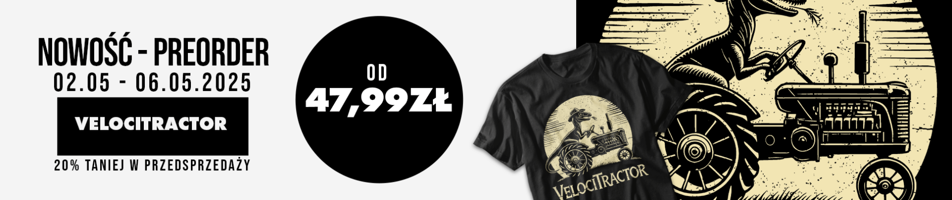 NOWOŚĆ PREORDER VelociTractor 