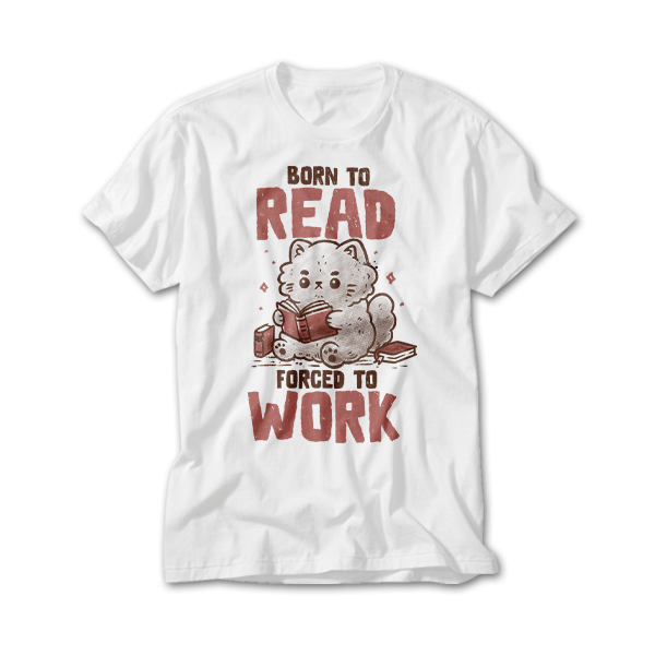 Born to Read Forced to Work
