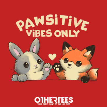 Pawsitive vibes only