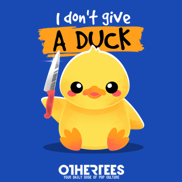 I don't give a duck