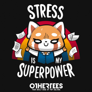 Stress is my superpower