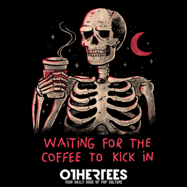 Waiting For The Coffee To Kick In