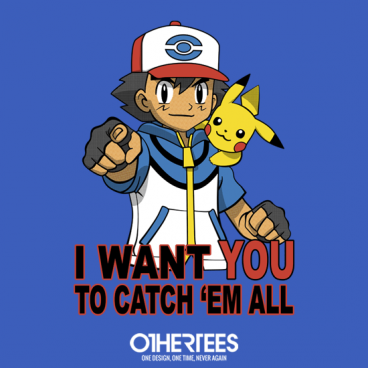 I want you to catch 'em all
