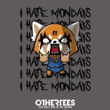 I Hate Mondays