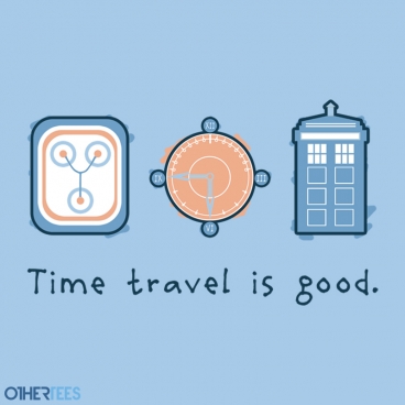 Time travel is good.