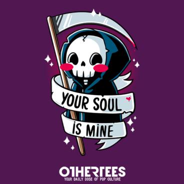 Your Soul is Mine!