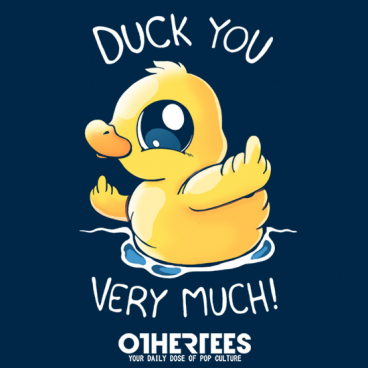 Duck you very much!