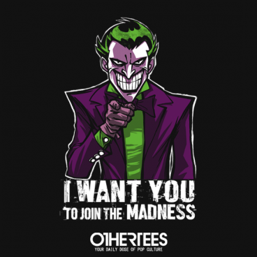 Madness Wants You