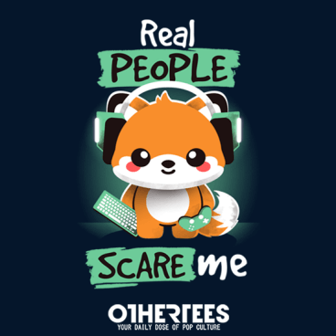 Real people scare me