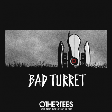 Bad Turret