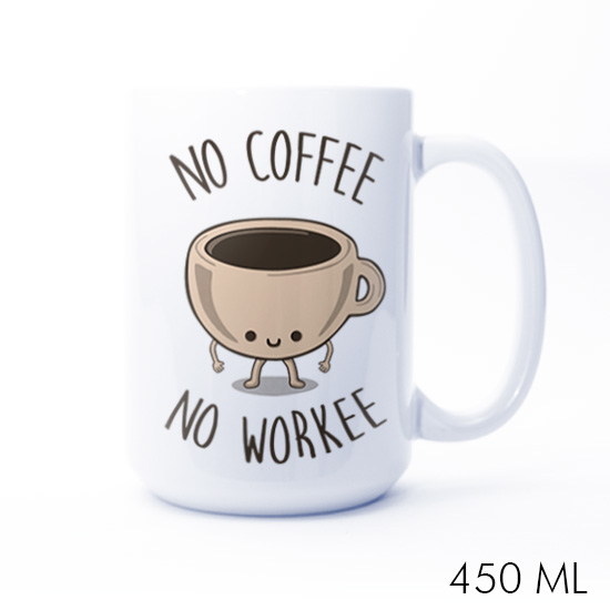 No Coffee No Workee