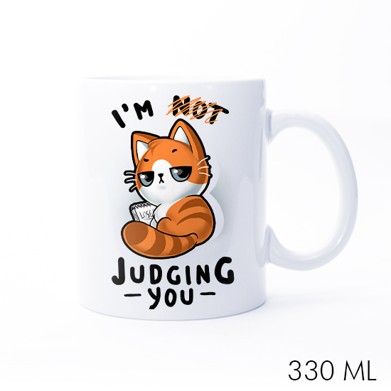 Judging you?