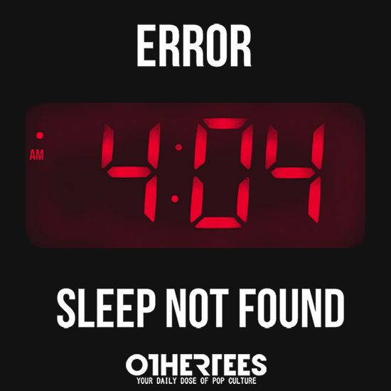 Sleep Not Found