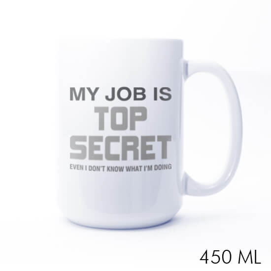 My Job is Top Secret