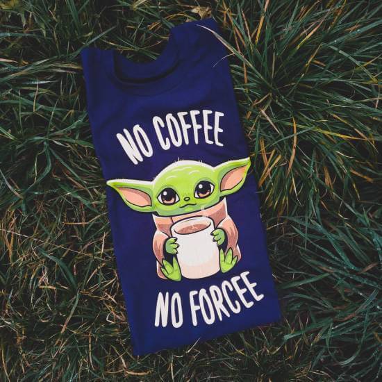 No coffee no forcee