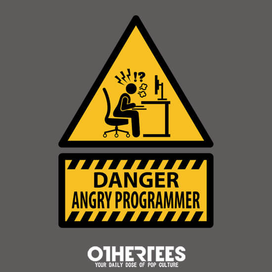 Danger Angry Programmer