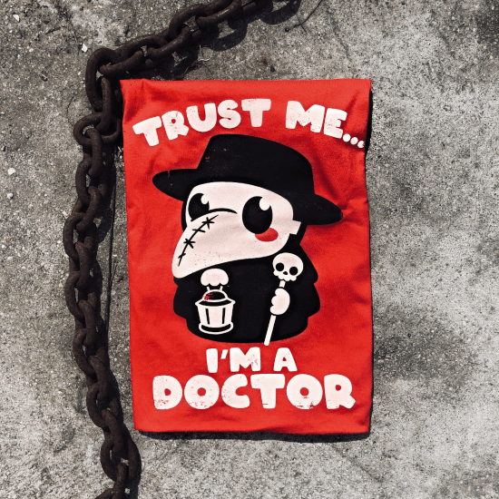 Trust a plague doctor