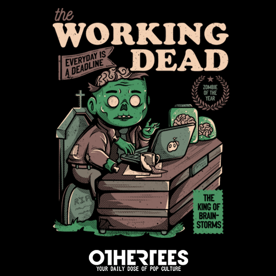 The Working Dead