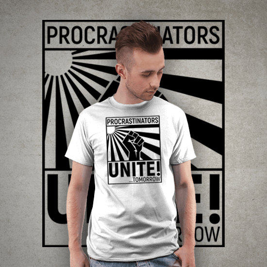Procrastinators unite!