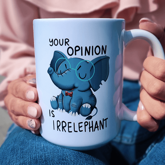 Your Opinion is Irrelephant