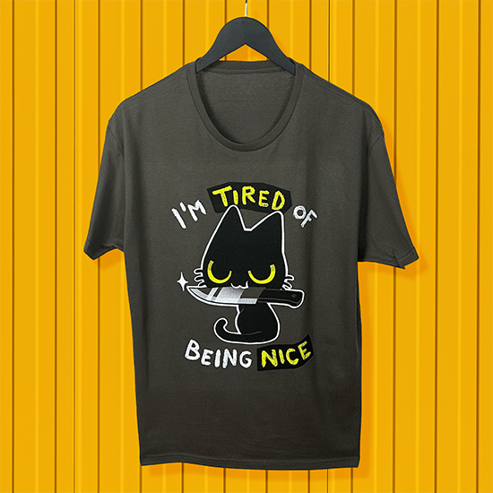 Tired of being nice